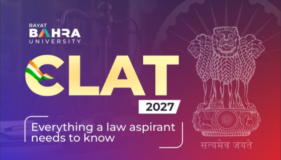 CLAT 2027 Is Here and Rayat Bahra University Has Everything a Law Aspirant Needs to Know