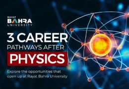 3 Powerful Career Pathways That Open Up After Studying Physics at Rayat Bahra University