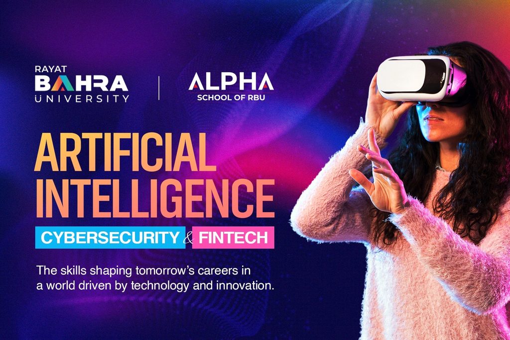 AI, Cybersecurity and Fintech- The skills shaping tomorrow's careers at Rayat Bahra University

