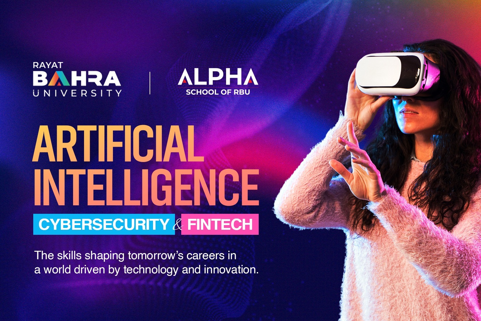 Inside Alpha School at Rayat Bahra University – Where AI, Cybersecurity and FinTech Are Shaping the Careers of Tomorrow