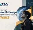 3 Powerful Career Pathways That Open Up After Studying Physics at Rayat Bahra University