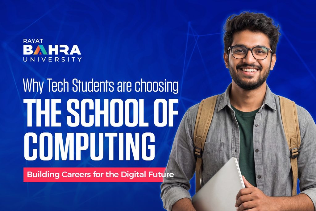 Thousands of Tech Aspirants Are Choosing Rayat Bahra University's School of Computing to Launch Their Digital Careers