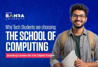 Why Thousands of Tech Aspirants Are Choosing Rayat Bahra University’s School of Computing to Launch Their Digital Careers